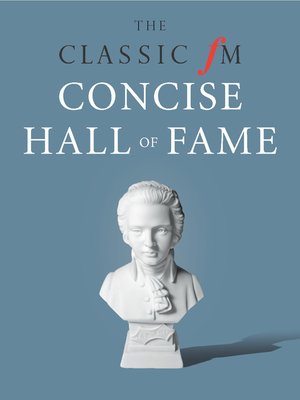 cover image of The Classic FM Concise Hall of Fame